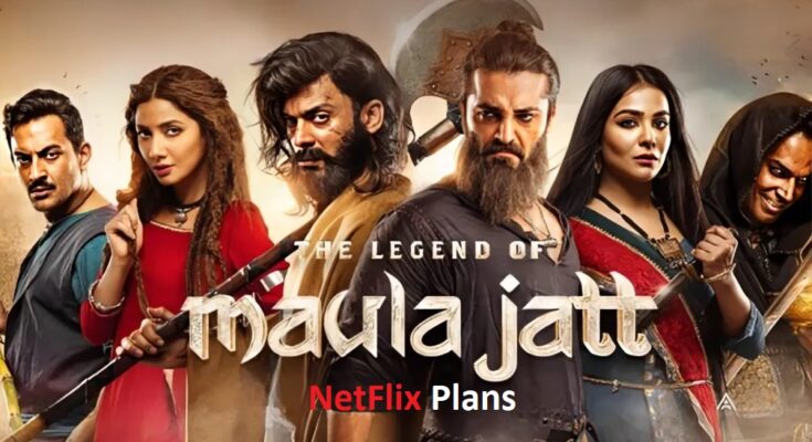 The Legend of Maula Jatt Netflix