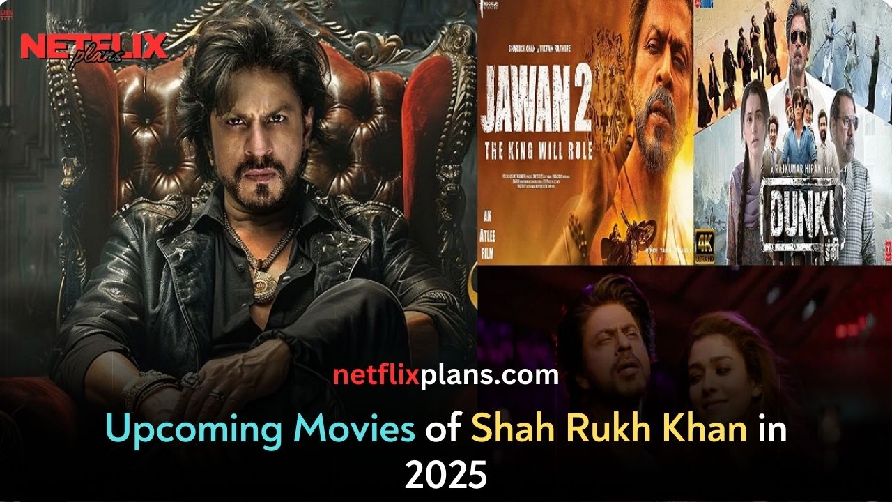 Upcoming Shah Rukh Khan Movies 2025